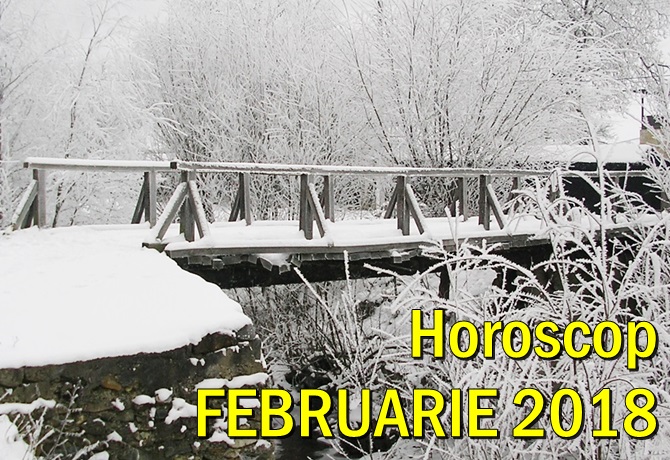 Horoscopul lunii februarie 2018