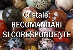 Ce cristale sa porti? Corespondente zodiacale. Recomandari.