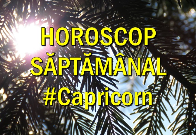 INAPOI IN ARHIVA CAPRICORN Horoscop saptamanal Capricorn