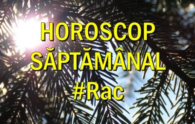 Horoscop saptamanal Rac