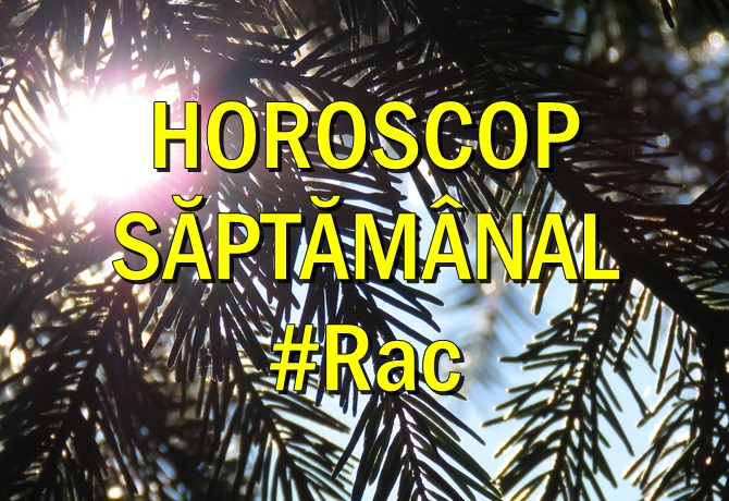 Horoscop saptamanal Rac