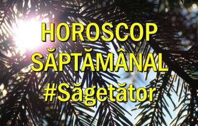 Horoscop saptamanal Sagetator