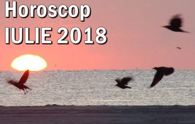 Horoscopul lunii IULIE 2018