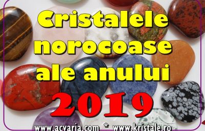 Cristalele norocoase ale zodiilor in 2019