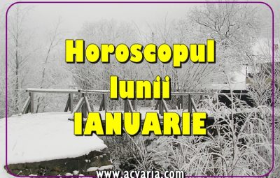 Horoscopul lunii IANUARIE