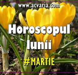 Horoscopul lunii MARTIE