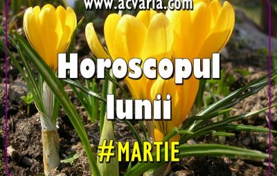 Horoscopul lunii MARTIE