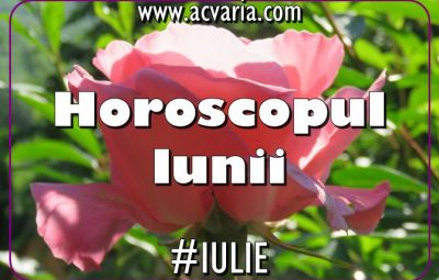 Horoscopul lunii iulie