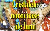 Cristalele norocoase