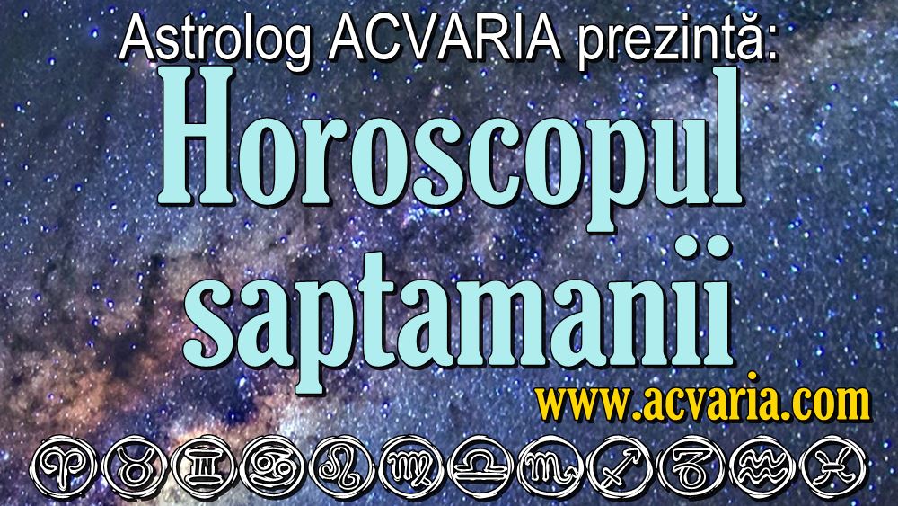 HOROSCOPUL SAPTAMANII 1-7 NOIEMBRIE 2021 Astrolog Acvaria * ACVARIA.COM