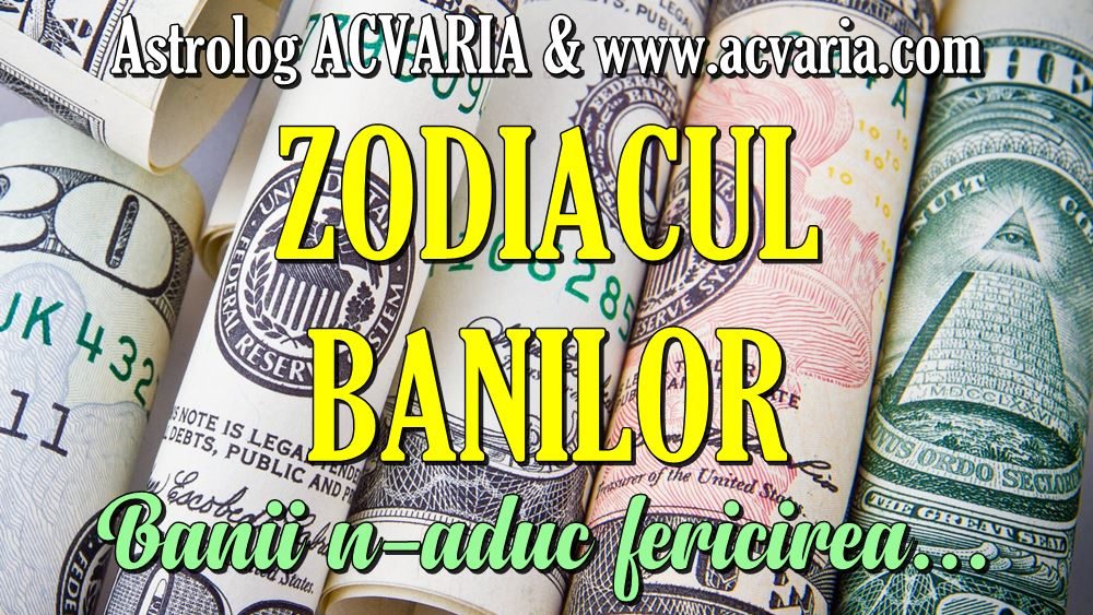 ZODIAC FINANCIAR DESPRE ZODII SI BANI