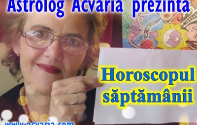 Horoscop saptamanal astrolog Acvaria
