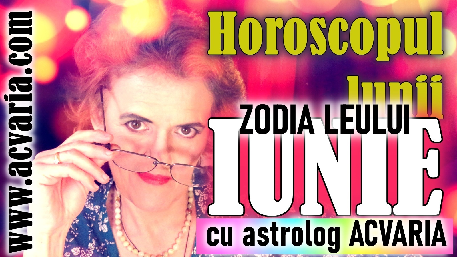 Esti LEU? * Vezi horoscopul lunii IUNIE de la astrolog Acvaria