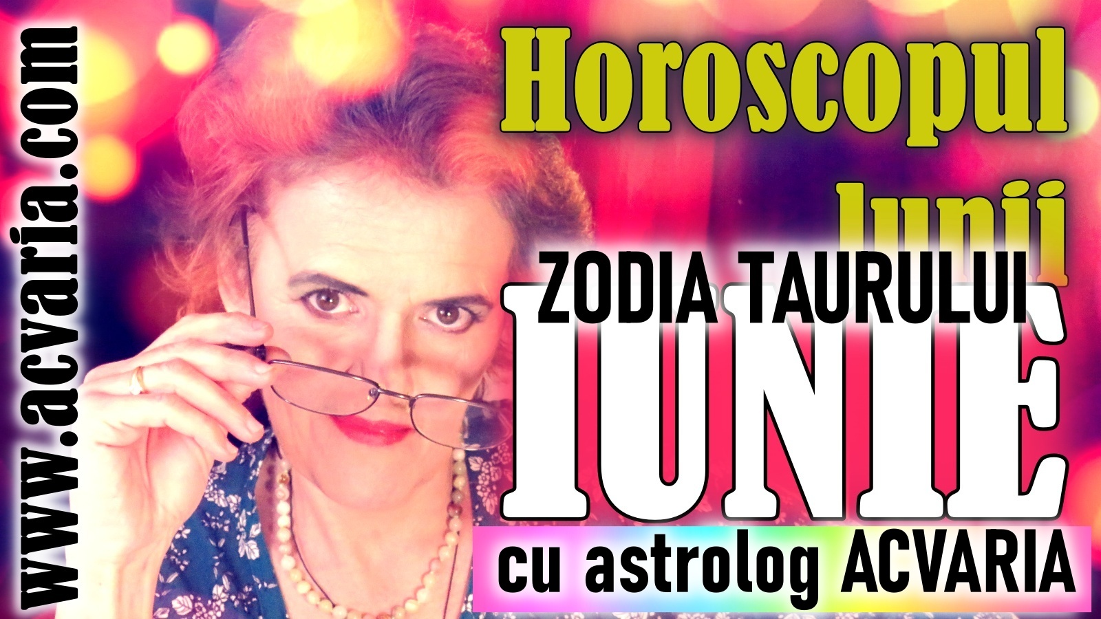 Esti TAUR? * Vezi horoscopul lunii IUNIE de la astrolog Acvaria