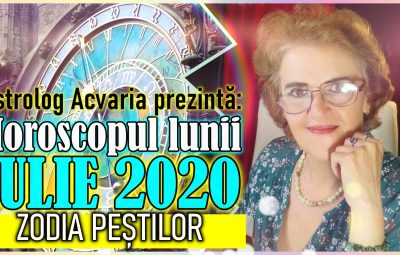 HOROSCOPUL LUNII IULIE PESTI