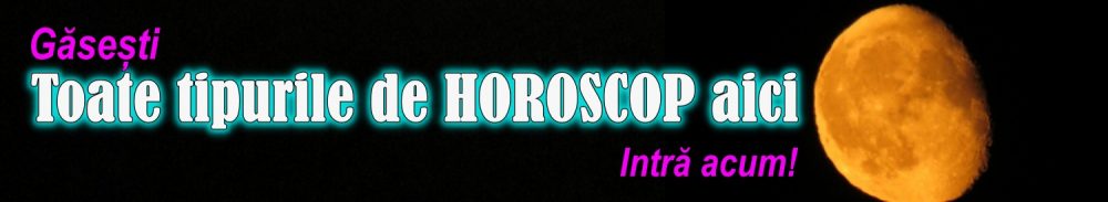 HOROSCOP IN TOATE FELURILE