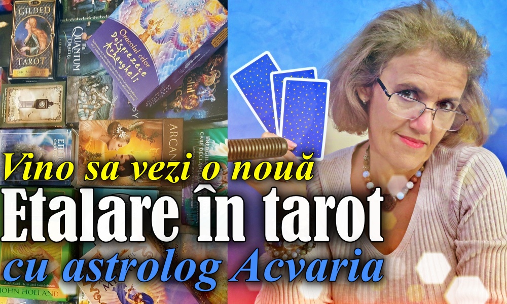 Etalari in tarot si carti oracol interpretate de astrolog Acvaria