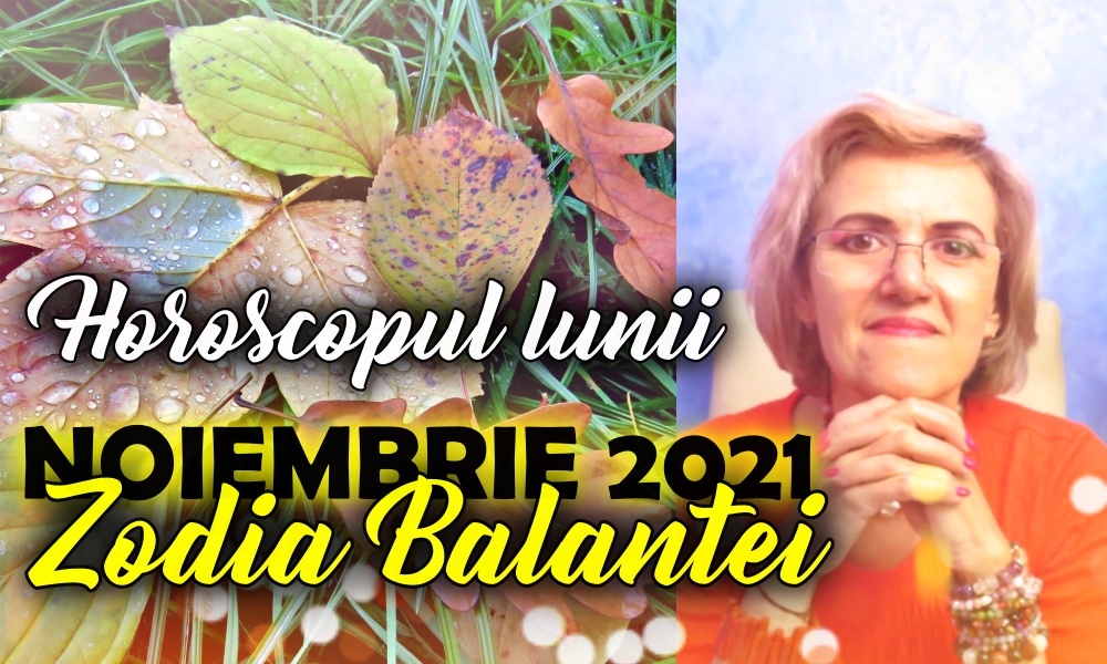 Horoscop Noiembrie 2021 Balanta