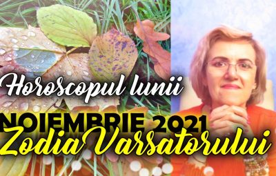 Horoscopul lunii NOIEMBRIE 2021