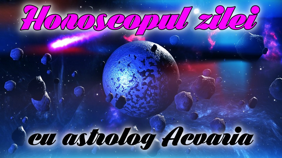 Horoscop | Horoscopul zilnic | ACVARIA
