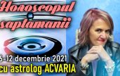 Horoscopul saptamanii 6-12 DECEMBRIE 2021
