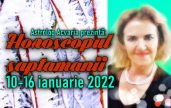 Horoscopul saptamanii 10-16 IANUARIE 2022