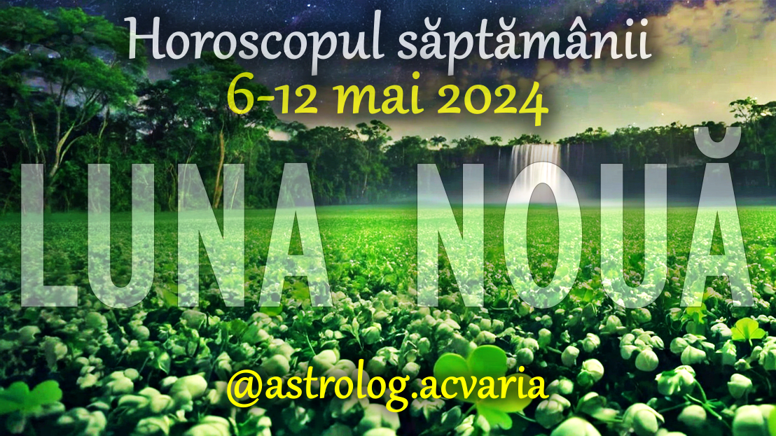 Horoscop de top! & ACVARIA.RO Horoscopul saptamanii 612
